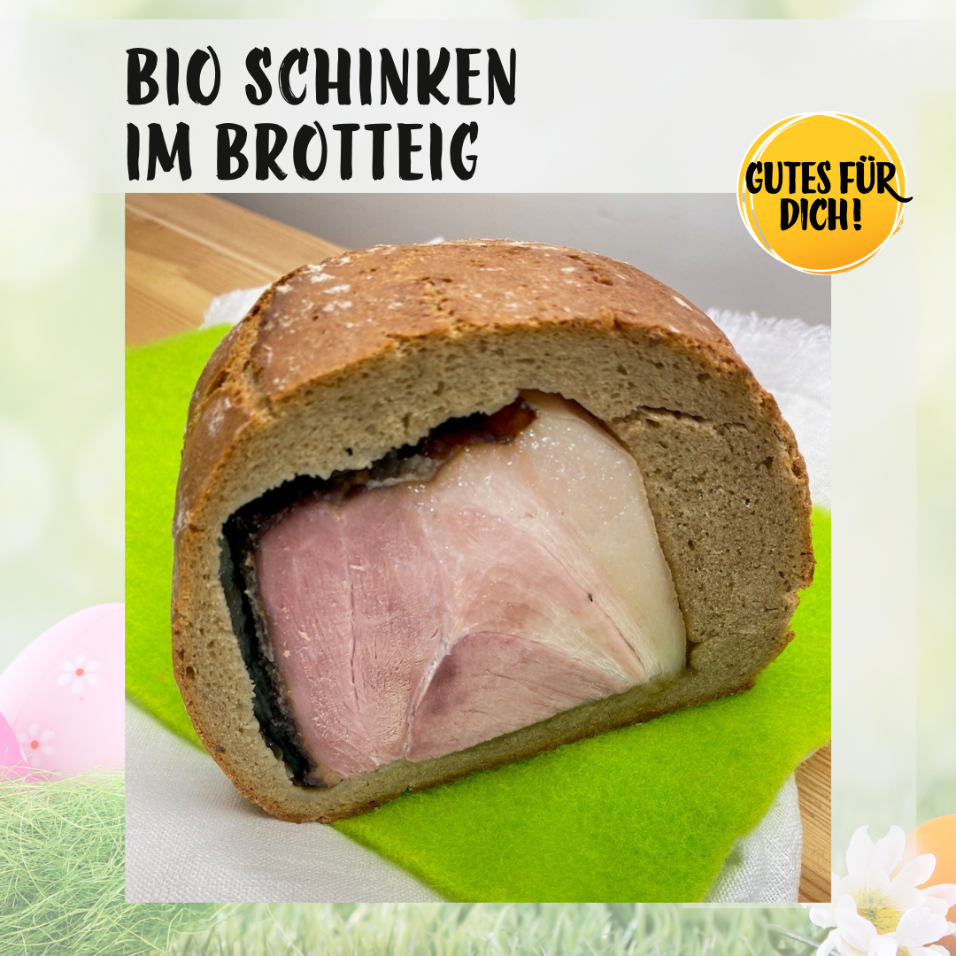 Bio Schinken im Bio Brotteig