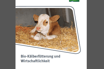 Deckblatt ÖAG Bio-Kälberfütterung und Wirtschaftlichkeit